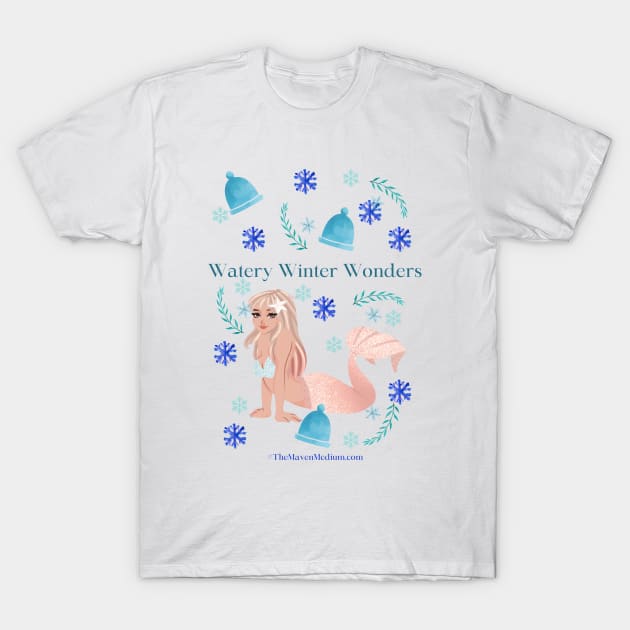 The Maven Medium- Watery Winter Wonders T-Shirt by TheMavenMedium